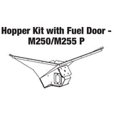 KIT,HOPPER WITH FUEL DOOR,M250